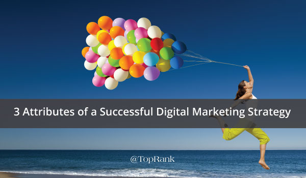 3-attributes-successful-digital-marketing-strategy