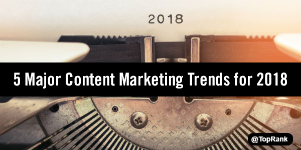 Content Marketing Trends 2018