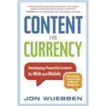 Content is Currency - Content Marketing Book 2012