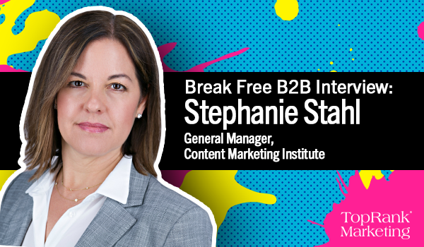 Break Free B2B Interview with Stephanie Stahl
