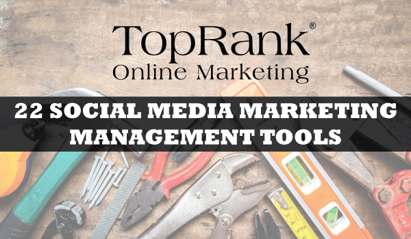 Social Media Marketing Software & Management Tools