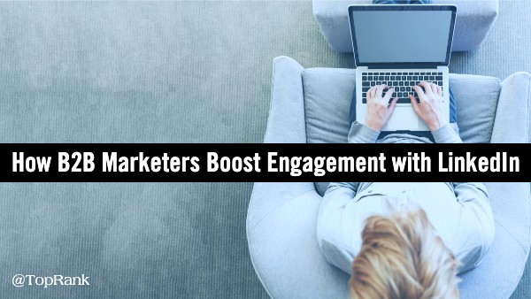 B2B Marketing Engagement LinkedIn