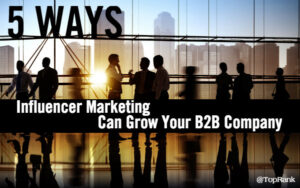 B2B Influencer Marketing