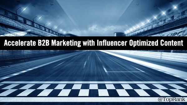 Influencer Optimized Content for B2B Marketing