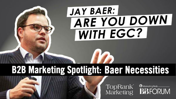 Jay Baer Interview B2B Marketing