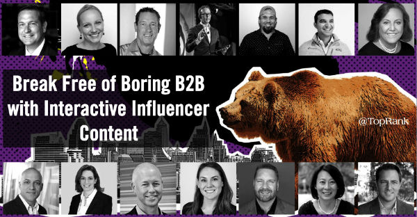 Break Free of Boring B2B Marketing