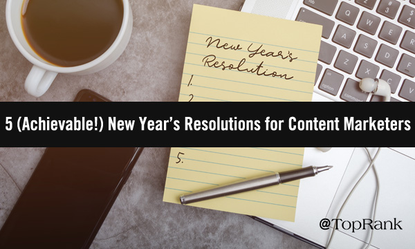 Content Marketing New Year's Resolutions