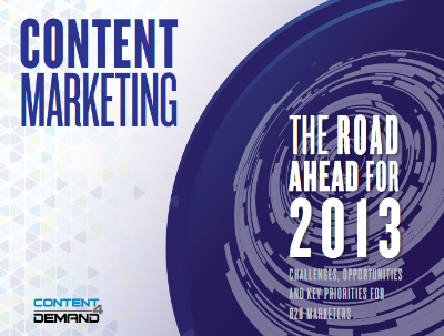 Content Marketing The Road Ahead for 2013